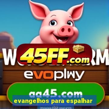 evangelhos para espalhar